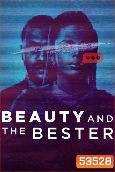Beauty and the Bester โฉมงามกับนายเบสเตอร์ (2025) 3 Ep.จบ