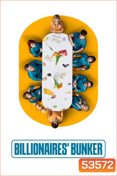 Billionaires Bunker ติดหรูอยู่บังเกอร์ (2025) 8 ตอน
