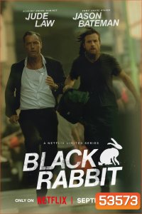 Black Rabbit แบล็กแรบบิท (2025) 8 ตอนจบ