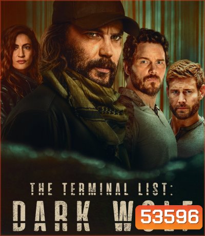 The Terminal List: Dark Wolf ดับมือสังหาร หมาป่าทมิฬ (2025) 7 ตอนจบ