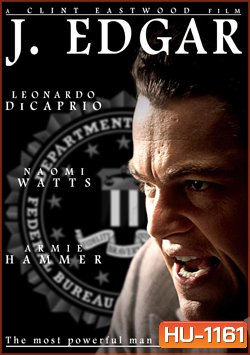 J. Edgar เจ. เอ๊ดการ์ จอมอหังการ์ เอฟบีไอ