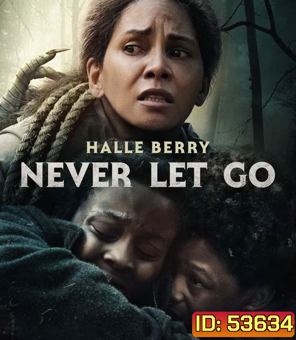Never Let Go (2024) ผูกเป็น หลุดตาย