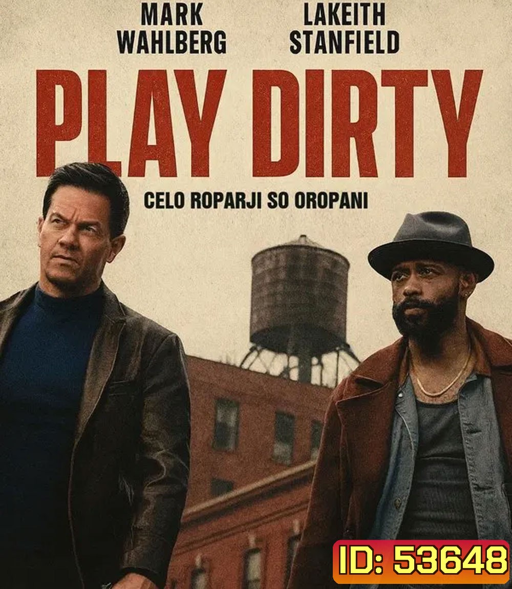 Play Dirty (2025) หักหลังต้องหักเหลี่ยม