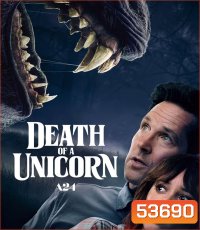 4K - Death Of A Unicorn (2025) เดธ ออฟ อะ ยูนิคอร์น - แผ่นหนัง 4K UHD