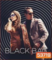 Black Bag (2025) ปฏิบัติการลับสองหน้า
