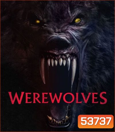 Werewolves (2024) คนหอนกลายพันธุ์
