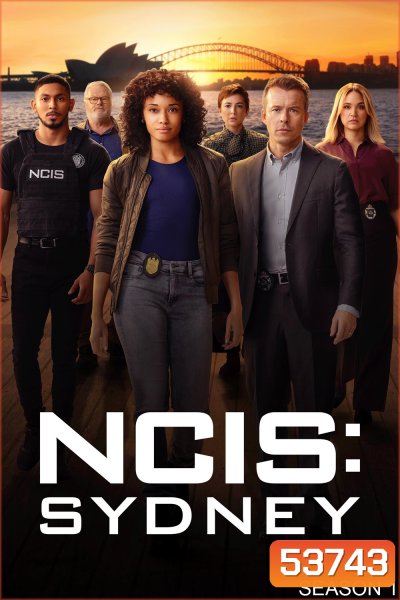 เอ็นซีไอเอส ซิดนีย์ ปี 1 NCIS Sydney Season 1 (2023) 8 ตอนจบ