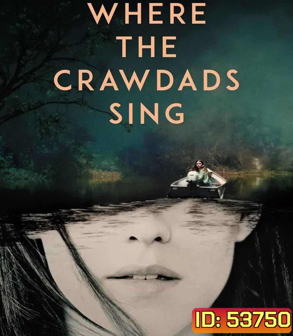 Where the Crawdads Sing (2022) ปมรักในบึงลึก