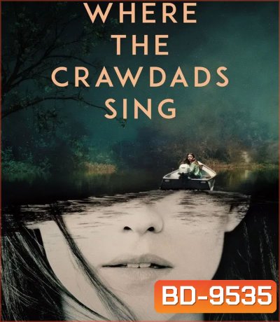 Where the Crawdads Sing (2022) ปมรักในบึงลึก