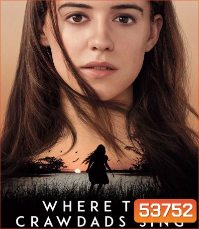 4K - Where the Crawdads Sing (2022) ปมรักในบึงลึก - แผ่นหนัง 4K UHD (ภาพ HDR)