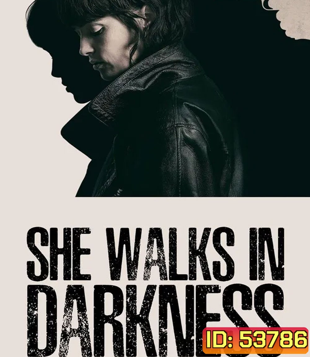 She Walks in Darkness (2025) เธอเดินไปในเงามืด