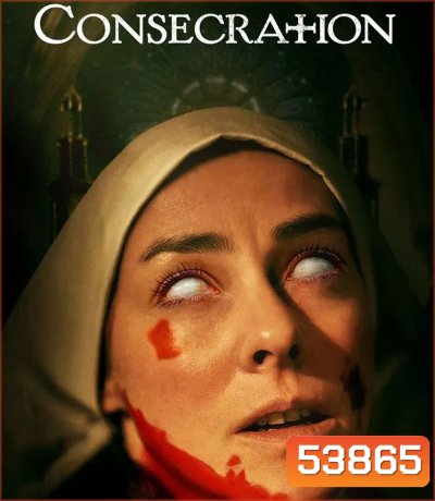 Consecration (2025) สถิตปีศาจ