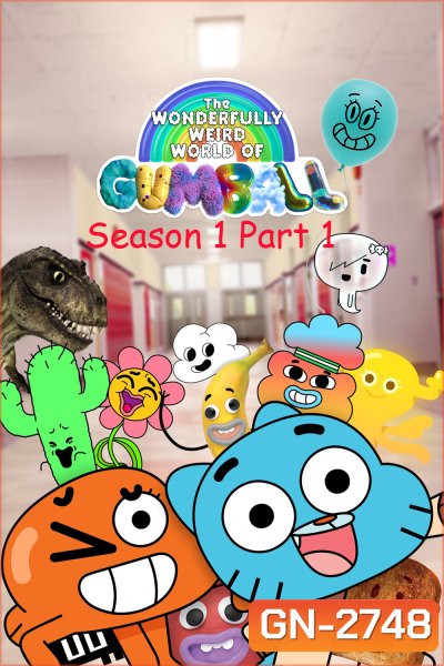 โลกมหัศจรรย์พันลึกของกัมบอล The Wonderfully Weird World of Gumball Season 1 Part 1 (2025) ตอนที่ 1-20