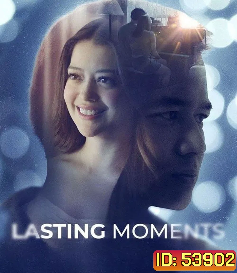 Lasting Moments (2025) ช่วงเวลาที่ตราตรึง