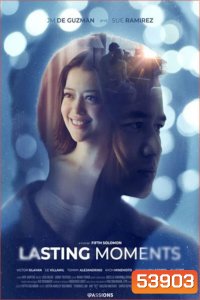 Lasting Moments (2025) ช่วงเวลาที่ตราตรึง