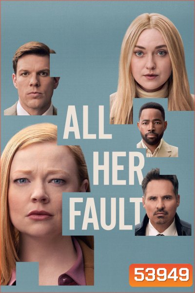 เพราะเธอคนเดียว All Her Fault (2025) 8 ตอนจบ