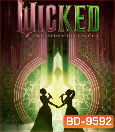 Wicked One Wonderful Night (2025)