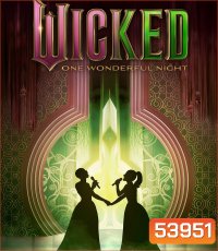 Wicked One Wonderful Night (2025)