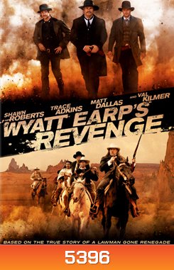 Wyatt Earp's Revenge จอมคนแค้น ล่าพลิกแผ่นดิน
