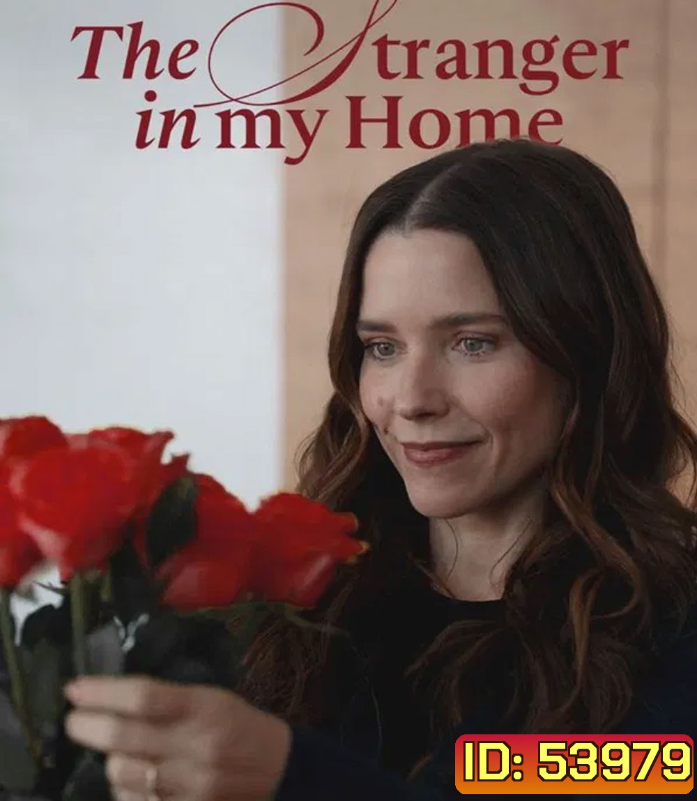 The Stranger in My Home (2025) คนแปลกหน้าในบ้านฉัน