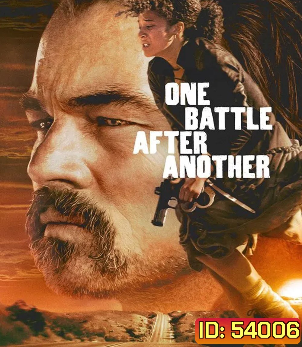 One Battle After Another (2025) หนึ่งศึก ครั้งแล้ว ครั้งเล่า