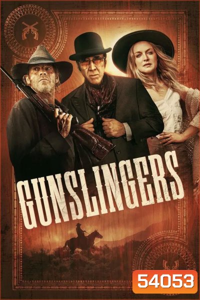 Gunslingers (2025) มือปืนล้างนรก