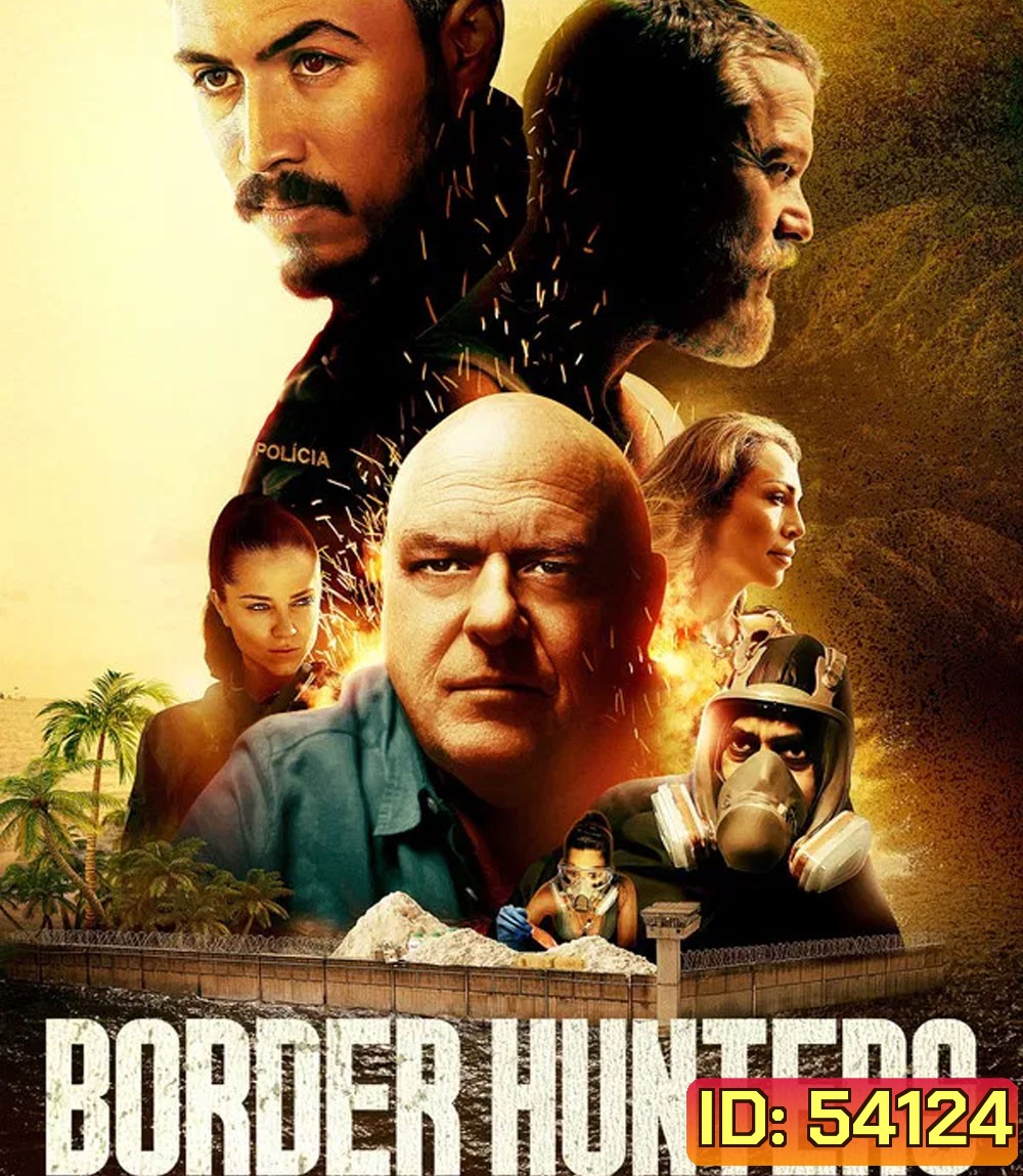 Border Hunters (2025) ล่าข้ามพรมแดนเดือด