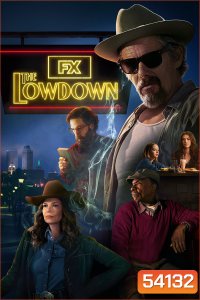 The Lowdown (2025) 8 ตอนจบ