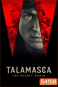Talamasca The Secret Order ทาลามาสกา ภาคีลี้ลับ (2025) 6 ตอนจบ