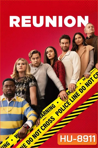 Reunion (2024) ฆาตกรรมวุ่นคืนสู่เหย้า