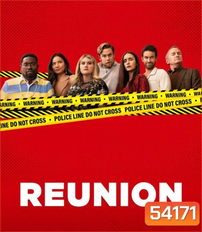 Reunion (2024) ฆาตกรรมวุ่นคืนสู่เหย้า