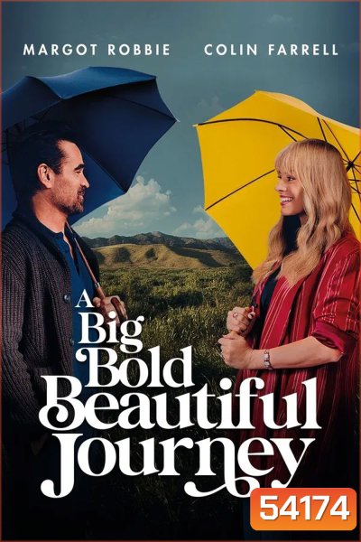A Big Bold Beautiful Journey (2025) ขับตรงไปเล็กน้อยบนถนนแห่งรัก