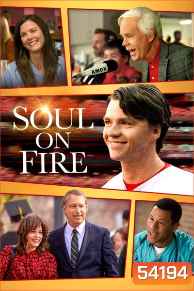 Soul On Fire (2025) ปาฏิหาริย์ไฟชีวิต