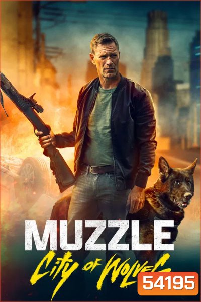 Muzzle City of Wolves (2025)