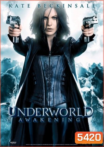 Underworld Awakening สงครามโค่นพันธุ์อสูร 4 กำเนิดใหม่ราชินีแวมไพร์