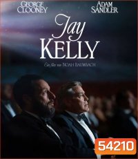 Jay Kelly (2025) เจย์ เคลลี