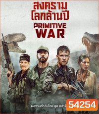 Primitive War (2025) สงครามโลกล้านปี