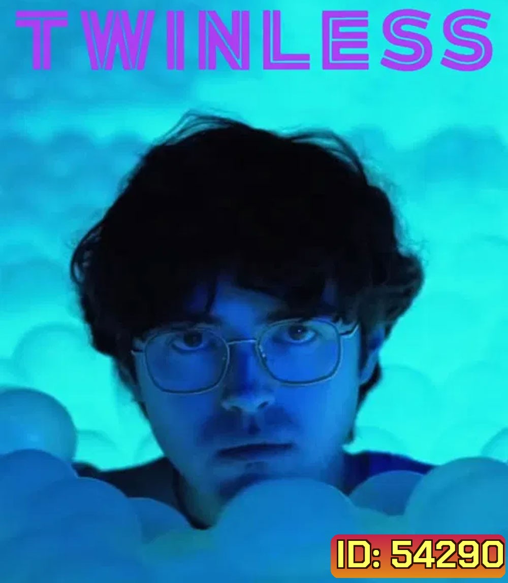 Twinless (2025) รักฉันรักแฝดฉันด้วย
