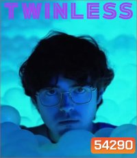 Twinless (2025) รักฉันรักแฝดฉันด้วย