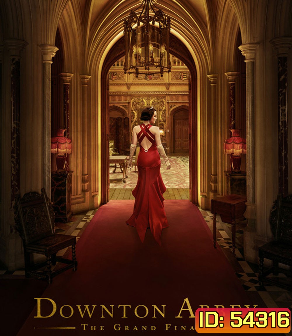 Downton Abbey The Grand Finale (2025) ดาวน์ตัน แอบบีย์ บทสรุปแห่งเกียรติยศ