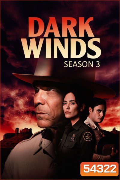 Dark Winds Season 3 (2025) สายลมแห่งความมืด ซีซั่น 3 {8 ตอนจบ}