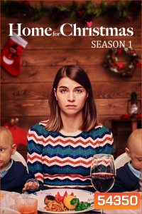 Home For Christmas Season 1 (2019) คนรักคริสต์มาส ซีซั่น 1 (6 ตอนจบ)