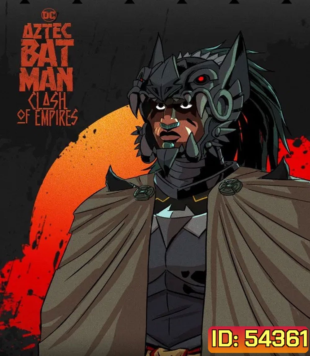 Aztec Batman Clash of Empires (2025)