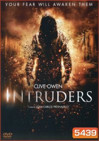 Intruders (2011) บุกสยอง หลอนสองโลก