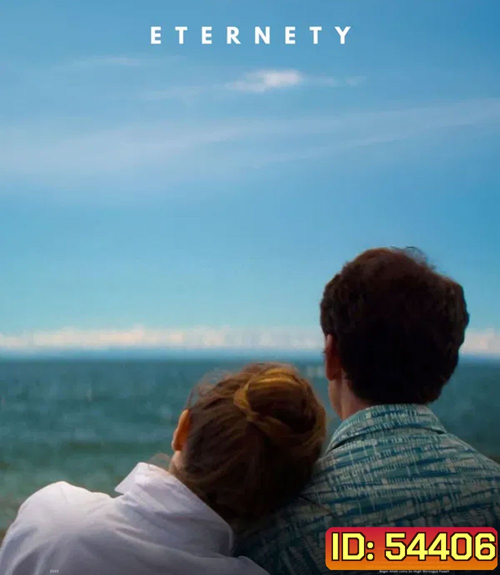 Eternity (2025) สามรักหนึ่งนิรันดร์