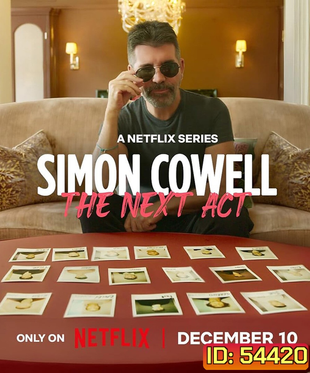 (Reality) Simon Cowell: The Next Act (2025) ไซมอน คาวเวลล์: ปั้นดาวดวงใหม่ (6 ตอนจบ)