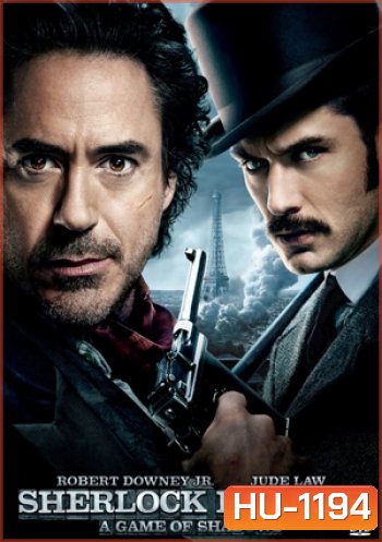 Sherlock Holmes: A Game of Shadows เชอร์ล็อค โฮล์มส 2 เกมพญายมเงามรณะ