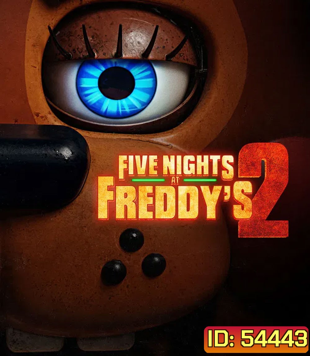 Five Nights at Freddys 2 (2025) 5 คืนสยองที่ร้านเฟรดดี้ 2