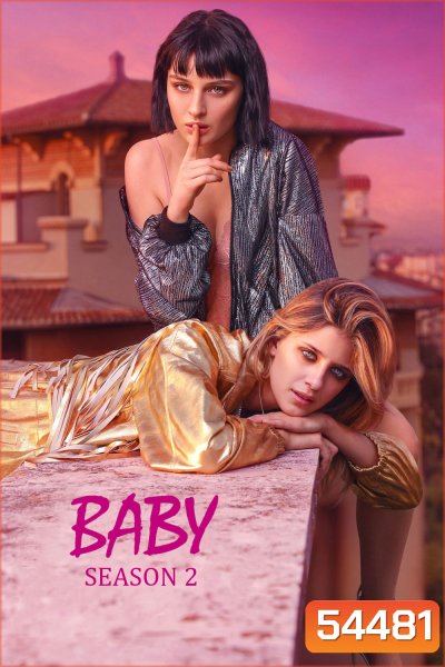 Baby Season 2 (2019) ไร้เดียงสา ซีซั่น 2 (6 ตอนจบ)