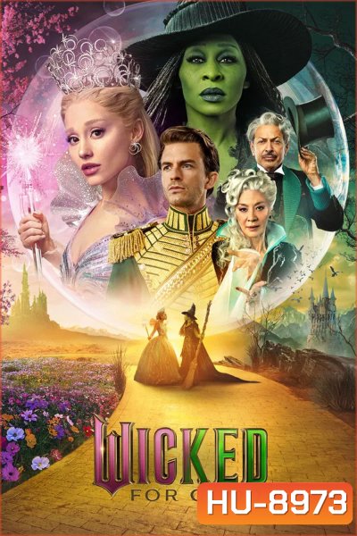 Wicked For Good (2025) วิคเค็ด ภาค 2